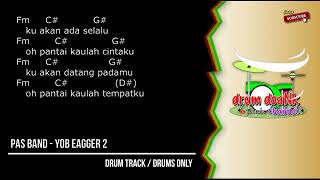 Download lagu Pas Band - Yob Eagger 2 (drums only) [chord gitar & lirik] mp3