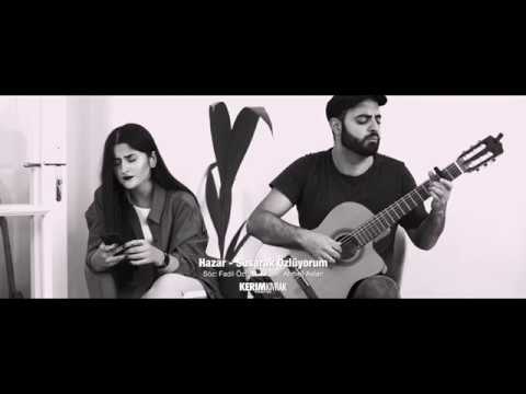 Hazar - Susarak Özlüyorum (Ahmet Aslan)