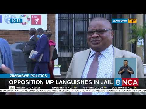 Zimbabwe Politics | Opposition MP languishes in jail