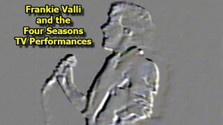 Frankie Valli and the Four Seasons LIVE (Various TV Performances)
