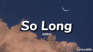 ABBA - So Long (Lyrics)