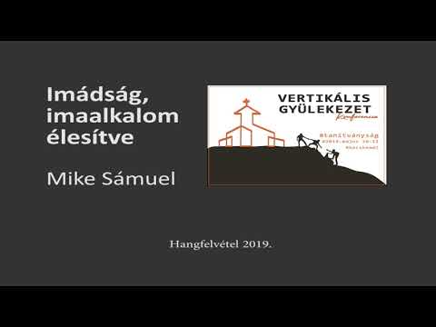 Imádság, imaalkalom élesítve -  Mike Sámuel