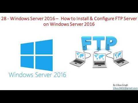 28 Windows Server 2016 How to Install Configure FTP Server on Windows Server 2016