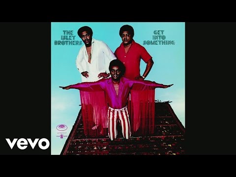 Get Into Something by The Isley Brothers