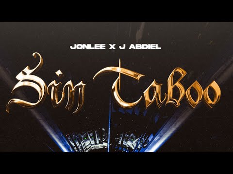 J abdiel x JonLee - SIN TABOO (VIDEO OFICIAL)