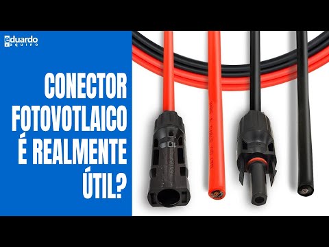 Conectores MC4: Tudo que VOCÊ precisa saber + Dicas