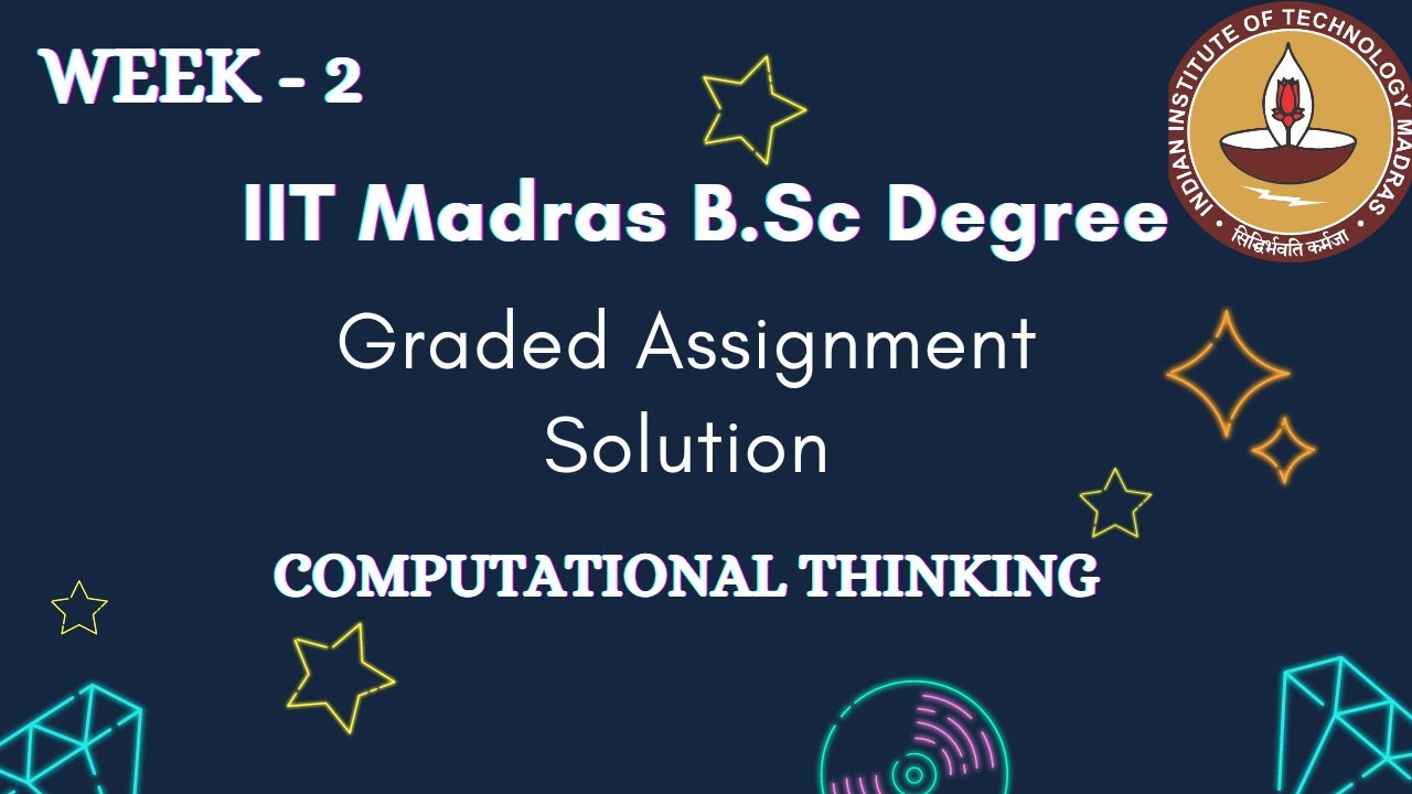 Computational Thinking Graded Assignment Solution 2022 Week - 2