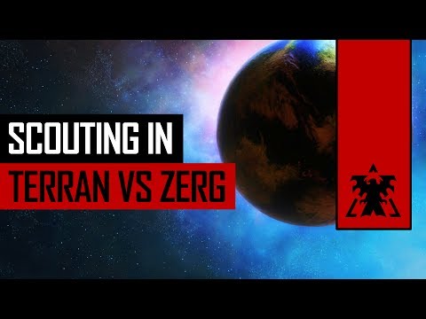 Scouting in TvZ: Matchup Guide (Sensei Bombs - StarCraft II)