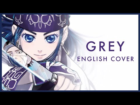 [English ver.] Golden Kamuy OP 3 - Grey [rokubairenka]