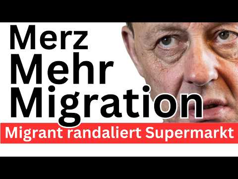 Merz-Wahn ❌ Mehr Migration ❌