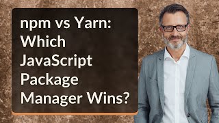 npm vs Yarn: Which JavaScript Package Manager Wins?