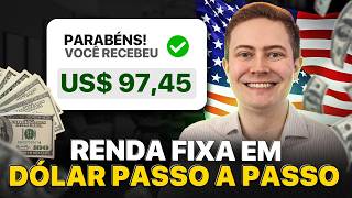 RENDA FIXA EM DÓLAR NOS EUA PASSO A PASSO! [Guia completo para iniciantes]
