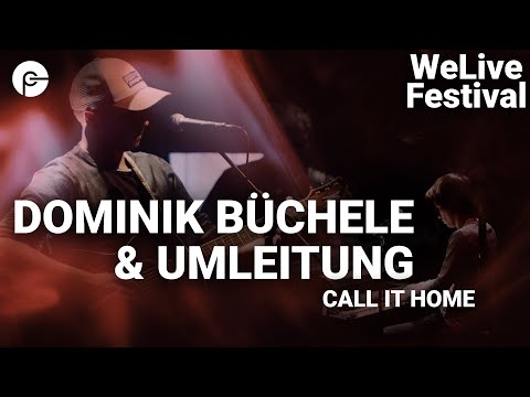 Dominik Büchele & Umleitung - Call It Home | WeLive - Live Singer-Songwriter Konzert
