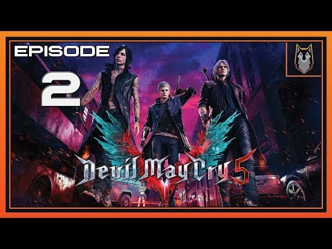 Zenbad Plays DEVIL MAY CRY 5 Gameplay Part 2 - (DMC5)