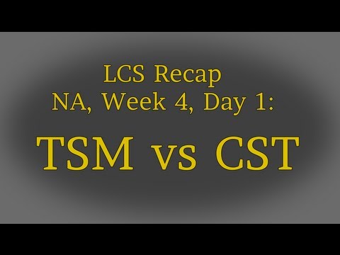 LCS Recap: TSM vs CST, Week 4 (NA Summer Split 2013)