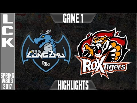 LongZhu Gaming vs ROX Tigers Highlights Game 1 - LCK Week 8 Day 3 Spring 2017 LZ vs ROX G1