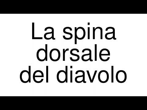 How to Pronounce correctly La spina dorsale del diavolo (Movie)