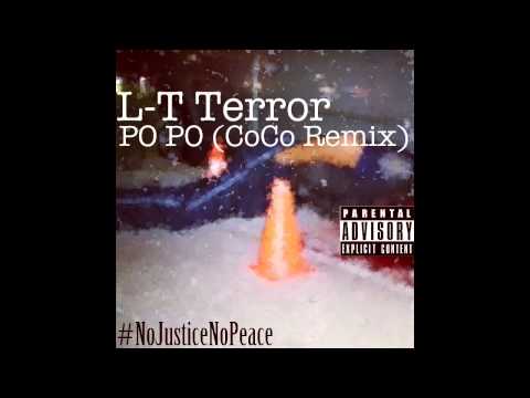 L-T Terror - Po Po (CoCo Remix)