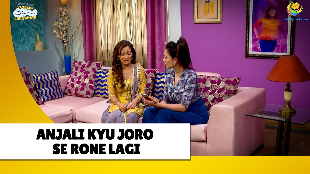 Anjali Kyu joro se Rone lagi?| Haste Raho Hasate Raho| Taarak Mehta ka Ooltah Chashmah