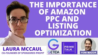 The Importance of Amazon PPC and Listing Optimization | Laura McCaul