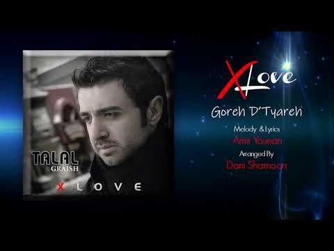 Talal Graish Goreh D’Tyareh