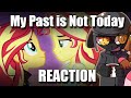 My Past is Not Today - REACTION ~ My Little ...