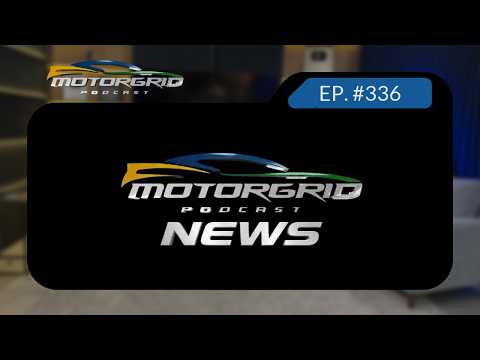 Motorgrid Podcast - MGB News -  Ep. 336