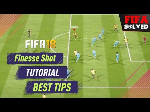 FIFA 18 Shooting Tutorial - Finesse Shot Tips