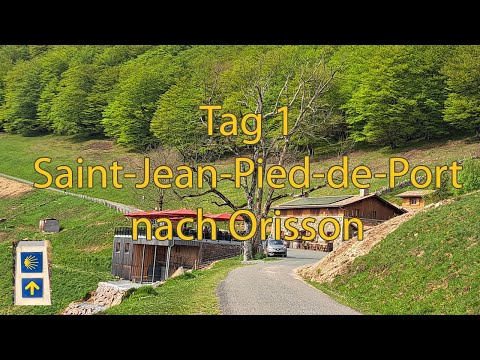 Tag 1 - Saint Jean Pied de Port nach Orisson