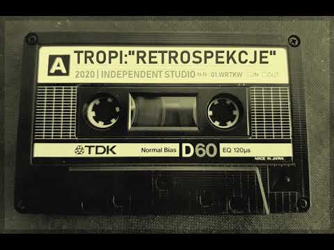 TROPI - Retrospekcje