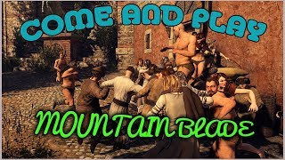Come and Play Mountain Blade - /v/ the Musical V
