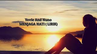 Yovie And Nuno - Menjaga Hati🎵(Lirik)