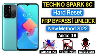 Techno Spark 8c Hard Reset & Frp Bypass Android 11 Without PC | Without Pin Lock Sim New Method 2022