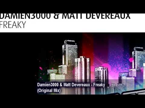 Damien3000 & Matt Devereaux - Freaky (Original Mix)