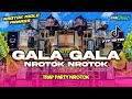 DJ GALA GALA TRAP X PARTY NROTOK VIRAL FYP TIKTOK NROTOK BASS BALYER