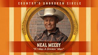 Neal McCoy sings &quot;If I Was A Drinking Man&quot; live on Country&#39;s Unbroken Circle