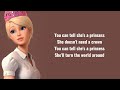 Barbie – You Can Tell She's a Princess Lyrics (Barbie: Princess Charm School)