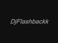 DJ flashbackk - music is my galaxy remix 
