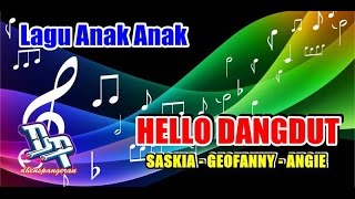 Download lagu Lagu Anak Anak 2015  - Hello Dangdut mp3
