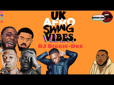 UK Afroswing/Afrobeats Mix 2025 DJ BiggieDre feat. J Hus, WSTRN, Tion Wayne, Not3s and more