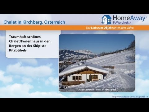 Tirol: Traumhaft schönes Chalet/Ferienhaus in den Bergen an der Skipiste - FeWo-direkt.de Video