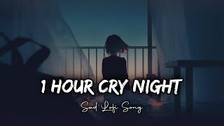 Download lagu 1 Hour Cry Night BrokenHeart Sad Lofi Songs  | Arijit Singh Slowed And Reverb Lofi Songs 🥀 mp3