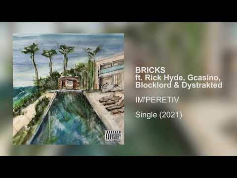 Rick Hyde, Gcasino & Blocklord - BRICKS ft. Dystrakted (prod. by IM'PERETIV)