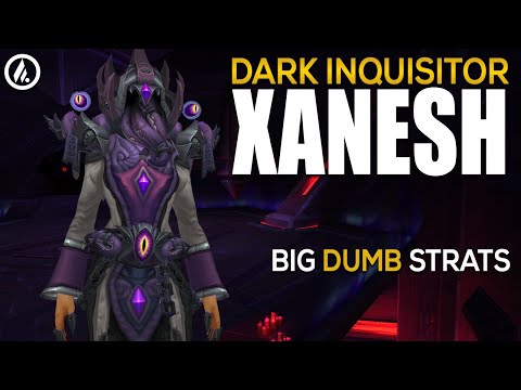 Big Dumb Strats | Xanesh Guide - Mythic Ny'alotha