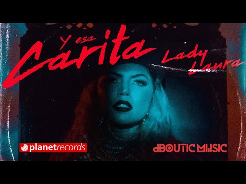LADY LAURA X MICHEL BOUTIC - Y Esa Carita (Official Video)