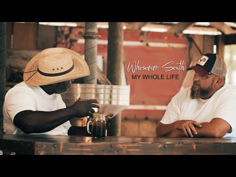 Whosoever South - My Whole Life