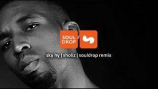 Sky Hy - Sholiz (Souldrop Remix)