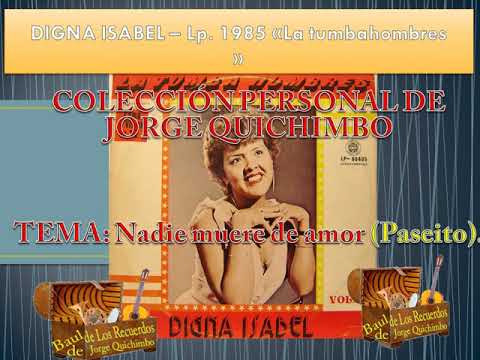 DIGNA ISABEL - NADIE MUERE DE AMOR (Paseito) Lp. 1985 "La tumbahombres"