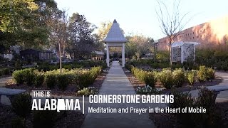 Cornerstone Gardens | This is Alabama