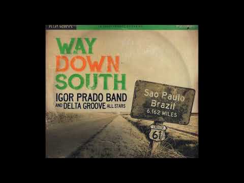 Igor Prado Band and Delta Groove - Big Mama Blue ft. Sugaray Rayford, Randy Chortkoff, Mike Welch